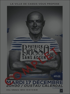 Complet - Festival du Rire de Cassis - Patrick Bosso